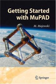 Cover of: Getting Started with MuPAD by Miroslaw Majewski, Miroslaw Majewski