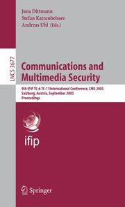 Cover of: Communications and Multimedia Security: 9th IFIP TC-6 TC-11 International Conference, CMS 2005, Salzburg, Austria, September 19-21, 2005, Proceedings (Lecture Notes in Computer Science)