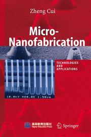 Cover of: Micro-Nanofabrication by Zheng Cui