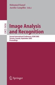 Cover of: Image Analysis and Recognition: Second International Conference, ICIAR 2005, Toronto, Canada, September 28-30, 2005, Proceedings (Lecture Notes in Computer Science)