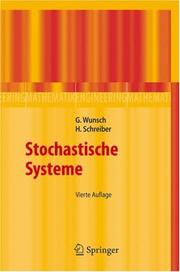 Cover of: Stochastische Systeme by Gerhard Wunsch, Helmut Schreiber, Gerhard Wunsch, Helmut Schreiber