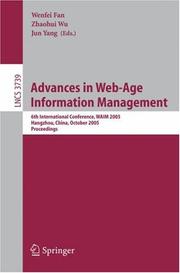 Cover of: Advances in Web-Age Information Management: 6th International Conference, WAIM 2005, Hangzhou, China, October 11-13, 2005, Proceedings (Lecture Notes in Computer Science)