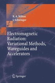 Cover of: Electromagnetic Radiation: Variational Methods, Waveguides and Accelerators