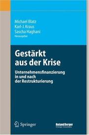 Cover of: Gestärkt aus der Krise: Unternehmensfinanzierung in und nach der Restrukturierung