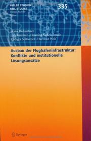 Cover of: Ausbau der Flughafenstruktur: Konflikte und institutionelle Lösungsansätze (Kieler Studien - Kiel Studies)