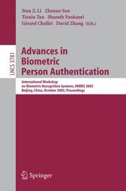 Cover of: Advances in Biometric Person Authentication: International Workshop on Biometric Recognition Systems, IWBRS 2005, Beijing, China, October 22  23, 2005, Proceedings (Lecture Notes in Computer Science)