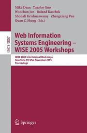 Cover of: Web Information Systems Engineering - WISE 2005 Workshops: WISE 2005 International Workshops, New York, NY, USA, November 20-22, 2005, Proceedings (Lecture Notes in Computer Science)