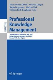 Cover of: Professional Knowledge Management: Third Biennial Conference, WM 2005, Kaiserslautern, Germany, April 10-13, 2005, Revised Selected Papers (Lecture Notes in Computer Science)