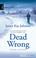 Cover of: Dead Wrong