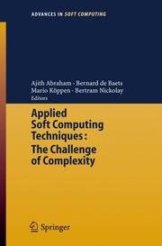 Cover of: Applied Soft Computing Technologies: The Challenge of Complexity (Advances in Soft Computing)