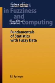 Cover of: Fundamentals of Statistics with Fuzzy Data (Studies in Fuzziness and Soft Computing) by Hung T. Nguyen, Berlin Wu