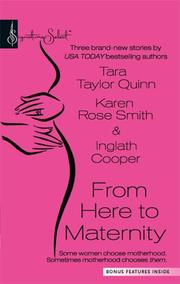 Cover of: From Here To Maternity by Tara Taylor Quinn, Karen Rose Smith, Inglath Cooper