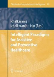 Cover of: Intelligent Paradigms for Assistive and Preventive Healthcare (Studies in Computational Intelligence)