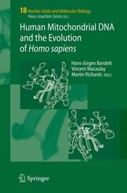 Cover of: Human Mitochondrial DNA and the Evolution of Homo sapiens (Nucleic Acids and Molecular Biology)