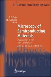Cover of: Microscopy of Semiconducting Materials : Proceedings of the 14th conference, April 11-14, 2005, Oxford, UK (Springer Proceedings in Physics) (Springer Proceedings in Physics)