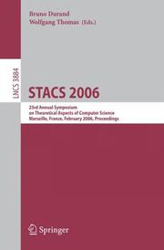Cover of: STACS 2006: 23rd Annual Symposium on Theoretical Aspects of Computer Science, Marseille, France, February 23-25, 2006, Proceedings (Lecture Notes in Computer Science)
