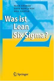 Cover of: Was ist Lean Six Sigma? by Mike George, Dave Rowlands, Bill Kastle