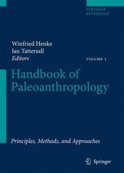 Cover of: Handbook of Paleoanthropology: Vol I:Principles, Methods and ApproachesVol II:Primate Evolution and Human OriginsVol III:Phylogeny of Hominids