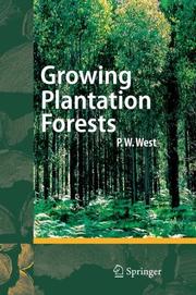 Cover of: Growing Plantation Forests by Phil West