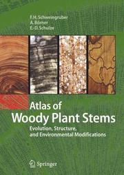 Cover of: Atlas of Woody Plant Stems: Evolution, Structure, and Environmental Modifications