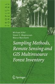 Cover of: Sampling Methods, Remote Sensing and GIS Multiresource Forest Inventory (Tropical Forestry)