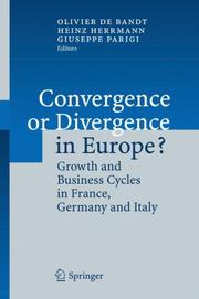Cover of: Convergence or Divergence in Europe?: Growth and Business Cycles in France, Germany and Italy