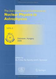 Cover of: The 2nd International Conference on Nuclear Physics in Astrophysics | 