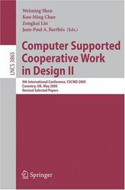 Cover of: Computer Supported Cooperative Work in Design II: 9th International Conference, CSCWD 2005, Coventry, UK, May 24-26, 2005, Revised Selected Papers (Lecture Notes in Computer Science)