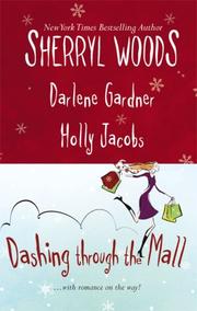 Cover of: Dashing Through the Mall: Santa, Baby / Assignment Humbug / Deck the Halls (Harlequin Signature Select)