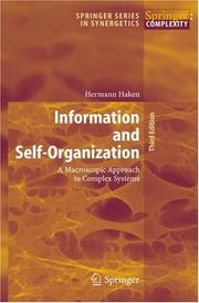 Cover of: Information and Self-Organization: A Macroscopic Approach to Complex Systems (Springer Series in Synergetics)