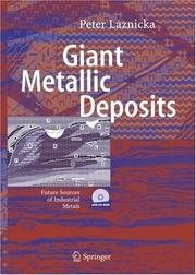 Cover of: Giant Metallic Deposits by Peter Laznicka