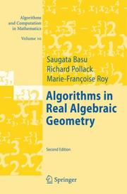 Cover of: Algorithms in Real Algebraic Geometry (Algorithms and Computation in Mathematics) by Saugata Basu, Richard Pollack, Marie-Françoise Roy