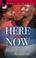 Cover of: Here And Now