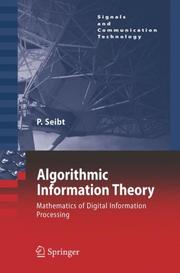 Cover of: Algorithmic Information Theory: Mathematics of Digital Information Processing (Signals and Communication Technology)