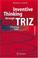 Cover of: Inventive Thinking through TRIZ