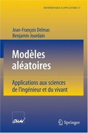 Cover of: Modèles aléatoires: Applications aux sciences de l'ingénieur et du vivant (Mathématiques et Applications)