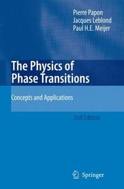 Cover of: The Physics of Phase Transitions by Pierre Papon, Jacques Leblond, Paul H.E. Meijer