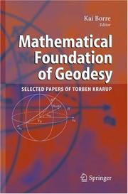 Cover of: Mathematical Foundation of Geodesy: Selected Papers of Torben Krarup