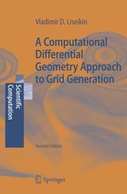 Cover of: A Computational Differential Geometry Approach to Grid Generation (Scientific Computation) by Vladimir D. Liseikin
