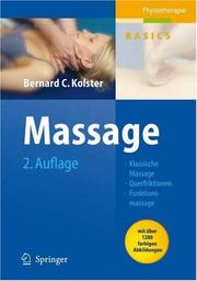 Cover of: Massage: Klassische Massage, Querfriktionen, Funktionsmassage (Physiotherapie Basics)