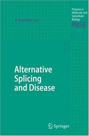 Cover of: Alternative Splicing and Disease (Progress in Molecular and Subcellular Biology)