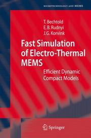 Cover of: Fast Simulation of Electro-Thermal MEMS: Efficient Dynamic Compact Models (Microtechnology and MEMS)