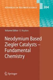 Cover of: Neodymium Based Ziegler Catalysts - Fundamental Chemistry (Advances in Polymer Science) by Oskar Nuyken