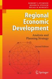 Cover of: Regional Economic Development by Robert J. Stimson, Roger R. Stough, Brian H. Roberts