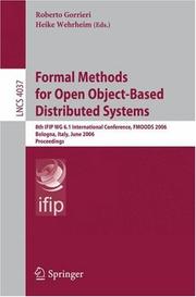 Cover of: Formal Methods for Open Object-Based Distributed Systems: 8th IFIP WG 6.1 International Conference, FMOODS 2006, Bologna, Italy, June 14-16, 2006, Proceedings (Lecture Notes in Computer Science)
