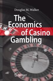 Cover of: The Economics of Casino Gambling | Douglas M. Walker