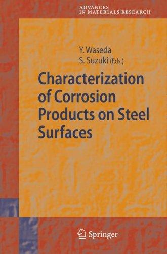 Characterization of Corrosion Products on Steel Surfaces (Advances in Materials Research) by 