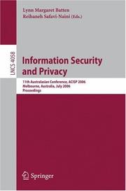 Cover of: Information Security and Privacy: 11th Australasian Conference, ACISP 2006, Melbourne, Australia, July 3-5, 2006, Proceedings (Lecture Notes in Computer Science)
