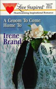 Cover of: A Groom to Come Home To by Irene B. Brand