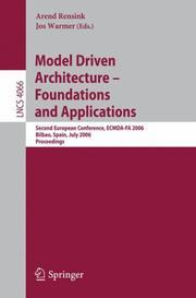 Cover of: Model-Driven Architecture - Foundations and Applications: Second European Conference, ECMDA-FA 2006, Bilbao, Spain, July 10-13, 2006, Proceedings (Lecture Notes in Computer Science)